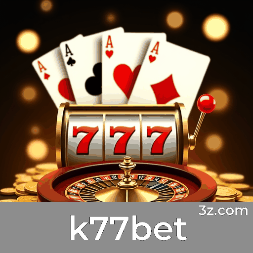 k77bet: Sua Plataforma de Apostas Confiável e Rápida